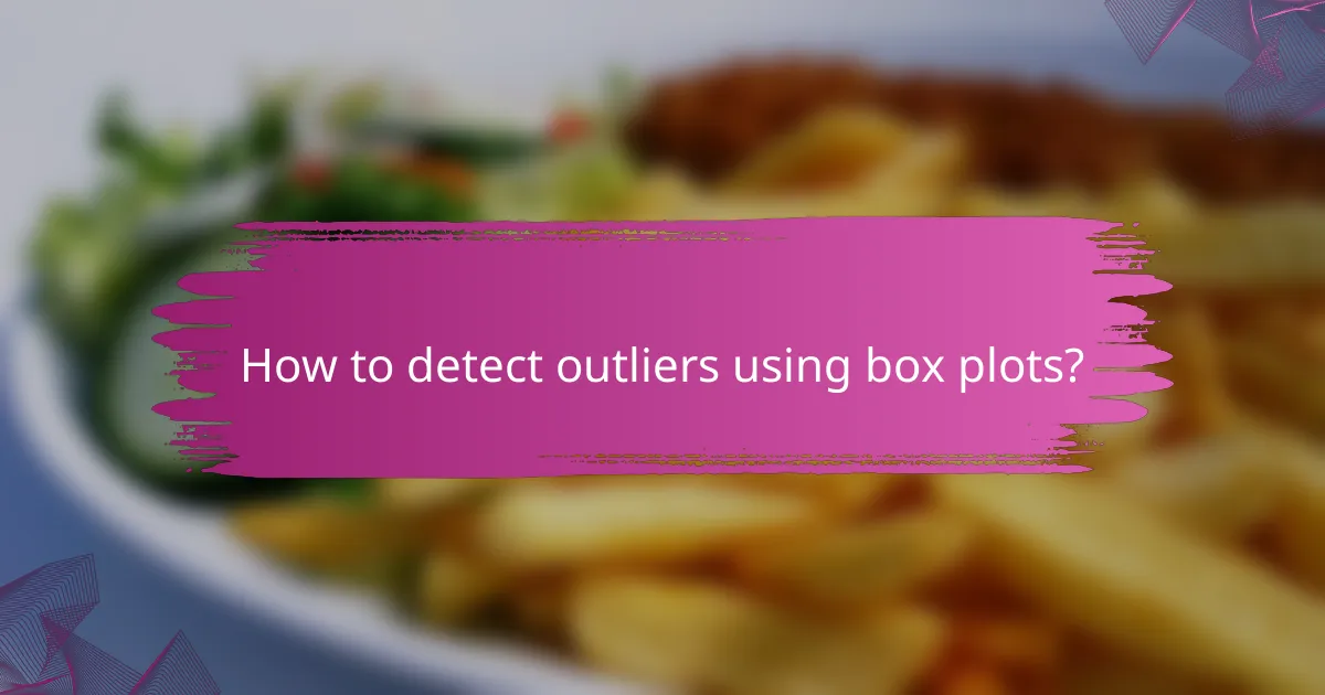 How to detect outliers using box plots?