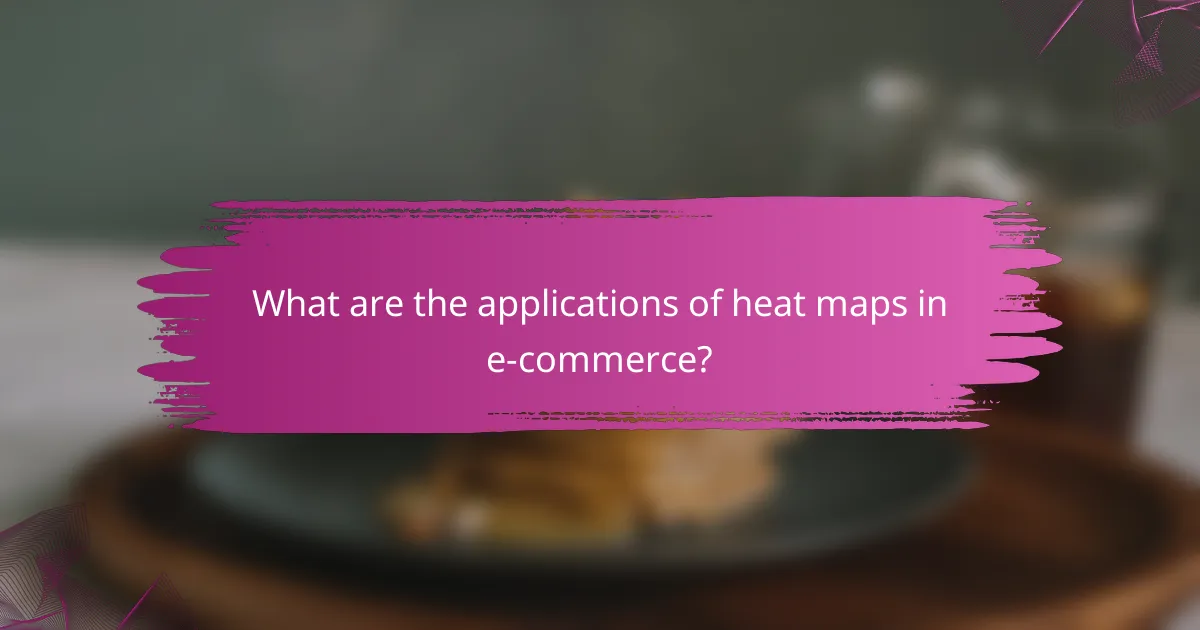 What are the applications of heat maps in e-commerce?